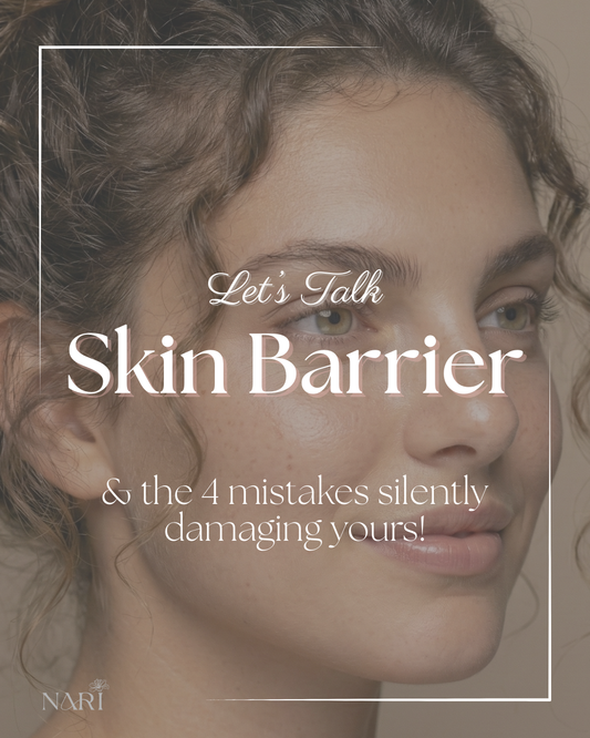 What is a skin barrier and the 4 mistakes quietly destroying it!